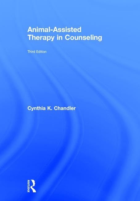 Animal-Assisted Therapy in Counseling: Third Edition